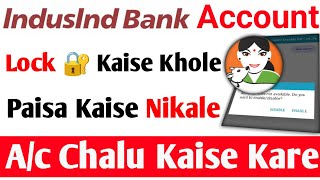 Indusind Bank Account Withdrawal Problem Solved • Indusind Bank Account Blocked How to Unblock [upl. by Enitsirk878]