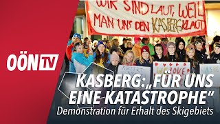 Demo gegen KasbergAus quotFür uns ist das eine Katastrophequot [upl. by Almeria]