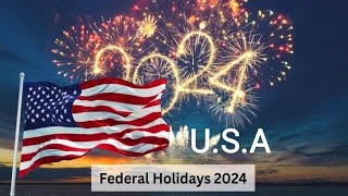 List of Official Federal Holidays 2024  New Year 2024  USA 🇺🇸 Holidays [upl. by Ormsby]