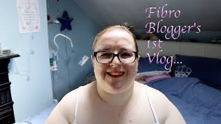 A Fibromyalgia bloggers First Vlog [upl. by Nilknarf]