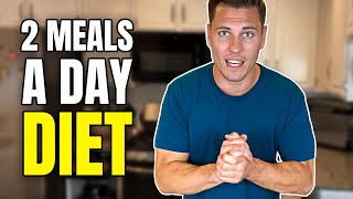 2 Meals a Day Diet  A Beginner’s Guide to Intermittent Fasting [upl. by Anna527]