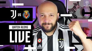 JUVENTUS VS VILLARREAL  GETTING PUMPED  LIVE MATCH REACTIONS 💪⚪⚫ [upl. by Lewanna625]