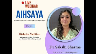 “Diabetes Mellitus A Comprehensive Overview and Homeopathic Management” with Dr Sakshi Sharma [upl. by Rapsac196]