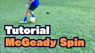 Learn quotMcGeady Spinquot  How to Aiden McGeady Skill  Football Skill  Tutorial [upl. by Buell]