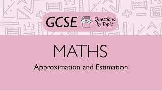 Approximation and Estimation Higher  Q3  Maths GCSE  PMT Education [upl. by Krutz]