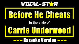 Before He Cheats Karaoke  Carrie Underwood Karaoke Version [upl. by Rasecoiluj]