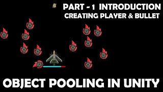 Object Pooling in Unity  Creating Player And Bullets 1 [upl. by Haida]