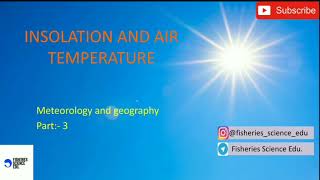 Meteorology amp Geography Insolation and Air temperature 03Fisheries Science [upl. by Jo-Ann]