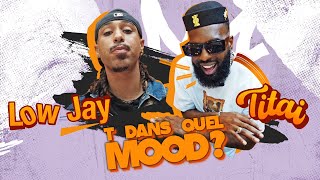 Titai – Piano Piano feat Lowjayoff  T dans quel MOOD  SAISON 1 EP 7 [upl. by Magel557]