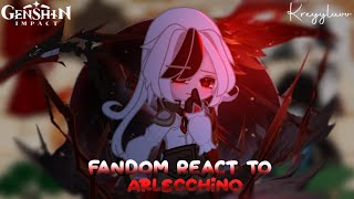 Fandom React To Each Other Arlecchino ♧ 46 ♧ Credits on description ♧ kreyyluvv [upl. by Alamaj]