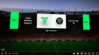 Clash Equipe • Soccer Club 75 🆚 Initial Medium Squad 4 [upl. by Batish]