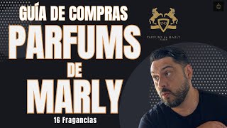 Parfums de Marly  Guía de Compras  16 Perfumes [upl. by Merrile672]