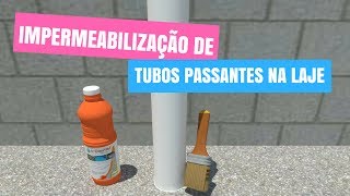 Como impermeabilizar tubos passantes na laje ImperFIM Impermeabilizar TirarUmidade [upl. by Areem]