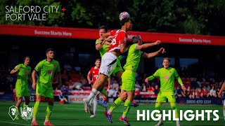 HIGHLIGHTS  Salford City 02 Port Vale [upl. by Noit]