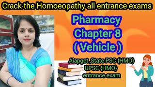 UPSSSBDSSSB Homoeopathy Pharmacist ExamPharmacy Vehicle Chapter 8Homoeopathy Medical OfficerMD [upl. by Aihsena]