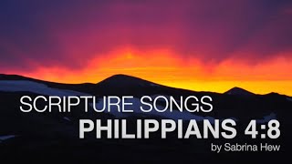 Philippians 48 Scripture Songs  Sabrina Hew [upl. by Ottilie121]