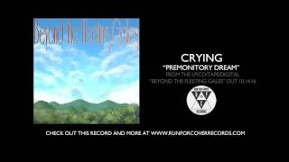 Crying  quotPremonitory Dreamquot Official Audio [upl. by Allis]