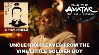 Uncle Iroh Leaves from the vineLittle Soldier Boy  Avatar The Last Airbender Netflix Live Action [upl. by Ylaek350]