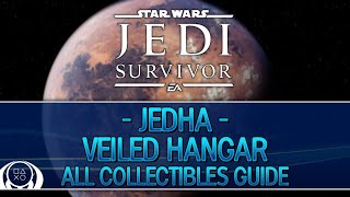 Star Wars Jedi Survivor  Veiled Hanger Jedha Collectible Guide ChestsTreasuresetc [upl. by Arataj571]