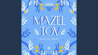 Siman Tov Mazel Tov [upl. by Sirahc]