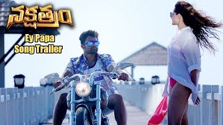 Nakshatram Movie  Ey Papa Song Trailer  Sundeep Kishan Sai Dharam Tej Krishna Vamsi [upl. by Odama]