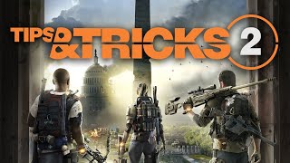 The Division 2 10 Tips amp Tricks The Game Doesnt Tell You [upl. by Isaacson]