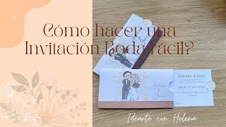 COMO HACER UNA INVITACION DE BODA FACIL [upl. by Lanos]