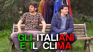 GLI ITALIANI E IL CLIMA [upl. by Khudari]