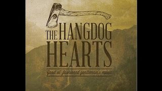 The Hangdog Hearts  FleshNBlood [upl. by Ahtera]