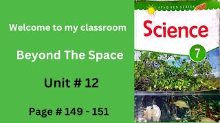 Science Class 7 Afaq sun series Unit 12 Beyond the space [upl. by Christmann748]