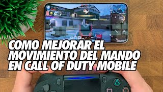 Como Mejorar el Movimiento del Mando en Call of Duty Mobile [upl. by Lednar]