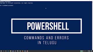 11 Powershell Basics in Telugu  Commands and Errors [upl. by Hwang]