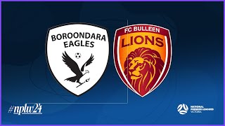 2024 NPLWVIC Round 3 BoroondaraCarey Eagles v FC Bulleen Lions [upl. by Deckert222]