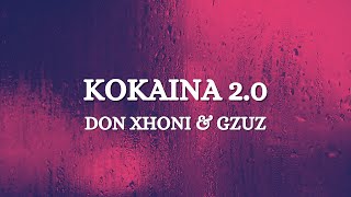 DON XHONI x GZUZ  KOKAINA 20 Lyrics no Sound © [upl. by Aret]