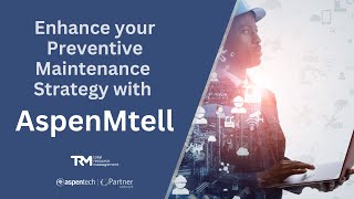 Enhance Your Preventive Maintenance with Aspen Mtell [upl. by Serrano]