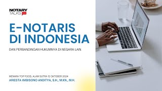 Kajian Perbandingan ENotary di Indonesia 2024 dan negara lain notaris cybernotary siber digital [upl. by Diamond]