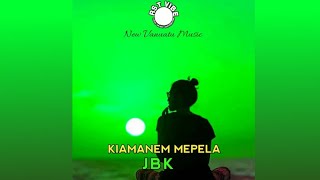 JBK  Kiamanem Mepela [upl. by Lyris]