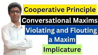 Cooperative Principle  Conversational Maxims by Paul Grice  Pragmatics  Discourse Analysis [upl. by Namyh293]