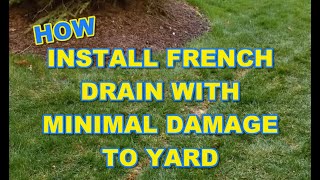 How to Install a French Drain wMinimal Damage to LawnYard TRENCHER [upl. by Irmina]