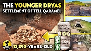 12890YearsOld YOUNGER DRYAS Settlement of Tell Qaramel  Ancient Architects [upl. by Clarice]