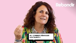 Cap de vous reconvertir  4  Comment débusquer vos talents [upl. by Lynne]