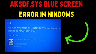 How to Fix aksdfsys Blue Screen Error in Windows 11 [upl. by Melessa584]