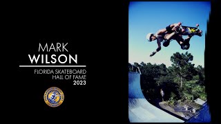 2023 Florida Skateboard Hall of Fame Inductee Mark Wilson [upl. by Ferd]