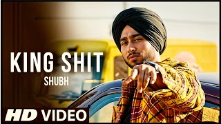 King Shit  Shubh official Video  King Shubh  NewPunjabi Song 2024  Leo Shubh [upl. by Adia]