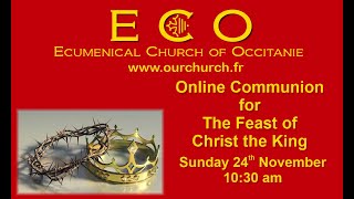 ECO Online Communion for the Feast of Christ the King [upl. by Yellehs]