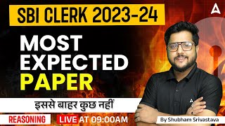 SBI Clerk 2023  Reasoning Most Expected Paper By Shubham Srivastava [upl. by Jacquelyn269]