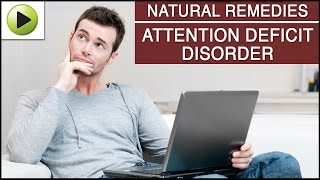 Attention Deficit Disorder ADD  Natural Ayurvedic Home Remedies [upl. by Hawken463]