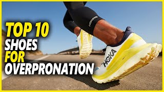 Best Shoes For Overpronation  Top 10 Best Overpronation Shoes For Walking And Running [upl. by Reiter634]