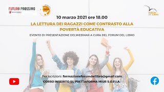 La lettura dei ragazzi come contrasto alla povertà educativa  Presentazione del webinar [upl. by Noerb]