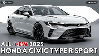 2025 Honda Civic Type R Sport Revealed  An Amazing Sport Sedan That Ever Made [upl. by Nazarius]